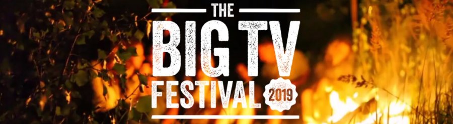 Big TV Festival, March 2019